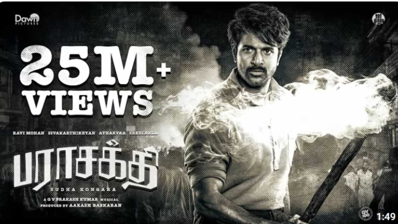 25 மில்லியன் பார்வைகளை கடந்த பராசக்தி படத்தின் டைட்டில் வீடியோ - படக்குழு வெளியிட்ட பதிவு