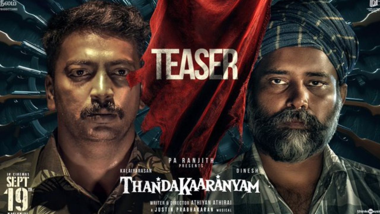 Thandakaaranyam : ஆக்ஷன் ஹீரோவாக அட்டகத்தி தினேஷ் – வெளியானது தண்டகாரண்யம் பட டீசர்! Thandakaaranyam : ஆக்ஷன் ஹீரோவாக அட்டகத்தி தினேஷ் – வெளியானது தண்டகாரண்யம் பட டீசர்!