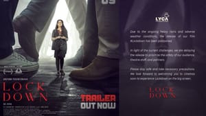 தொடர் மழை காரணமாக ரிலீஸ் தேதியை ஒத்திவைத்த லாக்டவுன் படக்குழு!