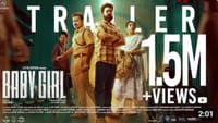 இணையத்தில் வைரலாகும் பேபி கேர்ள் படத்தின் ட்ரெய்லர்...