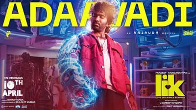 பிரதீப் ரங்கநாதனின் 'LIK' பட 'அடாவடி' பாடல் வெளியானது!