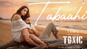 டாக்ஸிக் படத்திலிருந்து வெளியானது தபாஹி சிங்கிள் வீடியோ!