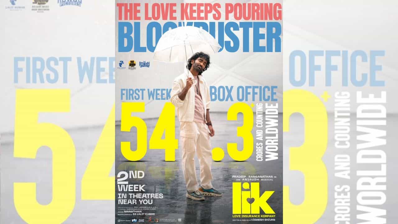 அன்பு பொழிந்துகொண்டே இருக்கிறது... வசூலில் ரூபாய் 50 கோடியைக் கடந்தது லவ் இன்சூரன்ஸ் கம்பெனி படம்