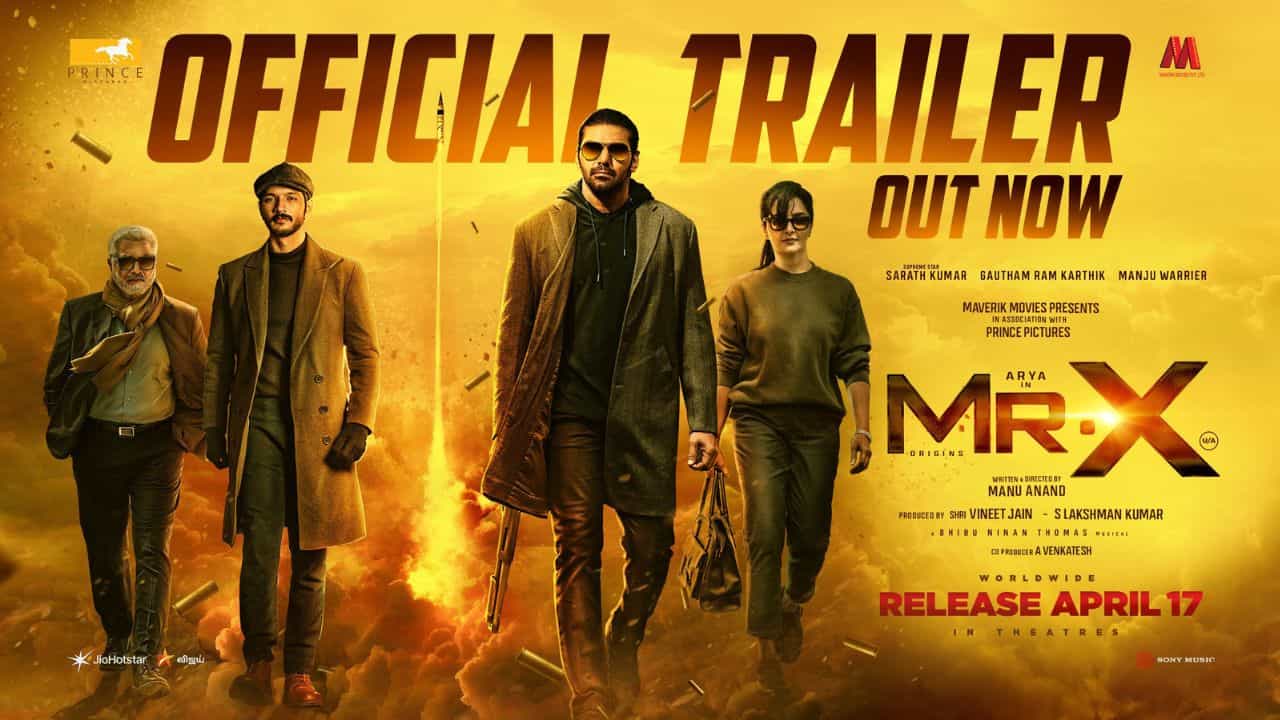 Mr. X Movie: உண்மையான சம்பவ கதையில்.. ஆர்யா நடித்துள்ள ஸ்பை திரில்லர் மிஸ்டர் எக்ஸ் பட ட்ரெய்லர் வெளியானது! Mr. X Movie: உண்மையான சம்பவ கதையில்.. ஆர்யா நடித்துள்ள ஸ்பை திரில்லர் மிஸ்டர் எக்ஸ் பட ட்ரெய்லர் வெளியானது!