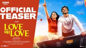 Love Oh Love: லவ்ல பிரச்சன இல்ல.. லவ்வே பிரச்சனதான்.. பவிஷ் நாராயணின் லவ் ஓ லவ் பட டீசர் வெளியானது!