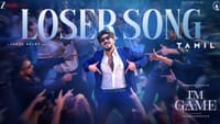 துல்கர் சல்மானின் ஐஆம் கேம் பட 'Loser' பாடல் வெளியானது!...