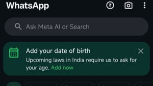 WhatsApp : வயதை கேட்கும் வாட்ஸ்அப்.. Age Restriction அம்சத்தை அறிமுகம் செய்ய திட்டம்? WhatsApp : வயதை கேட்கும் வாட்ஸ்அப்.. Age Restriction அம்சத்தை அறிமுகம் செய்ய திட்டம்?
